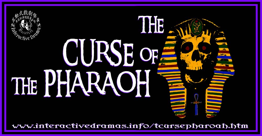 The Curse of the Pharaoh