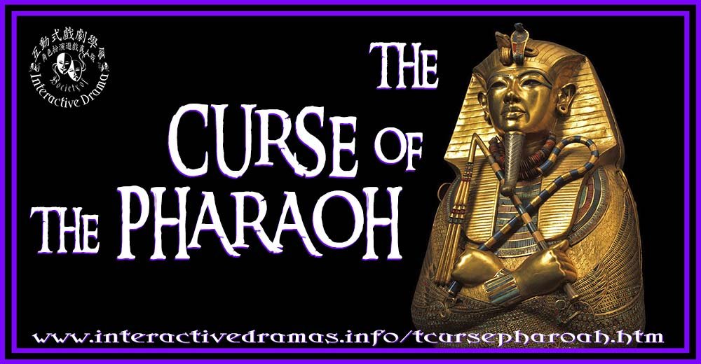 The Curse of the Pharaoh