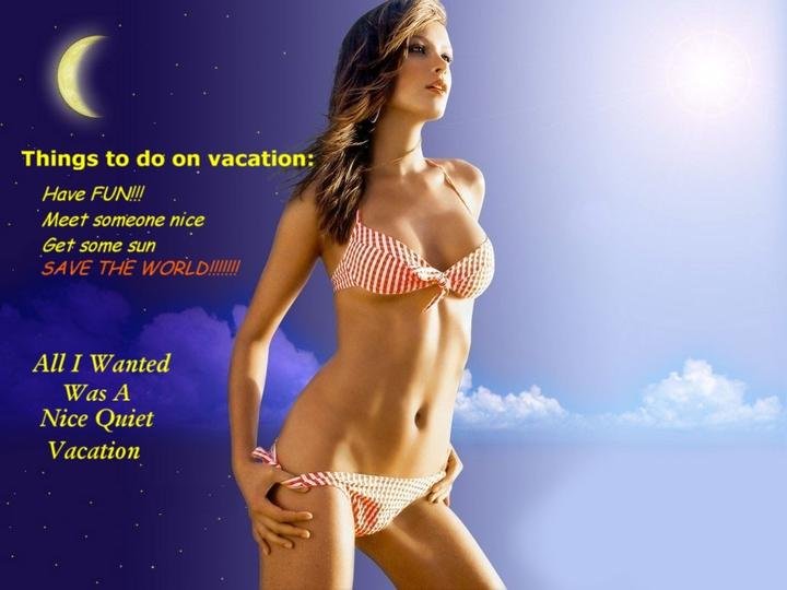  All I Wanted was a Nice Quiet Vacation 